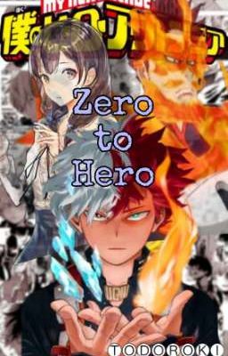 Zero to Hero~Boku No Hero Academia (Todoroki x Female Reader) cover