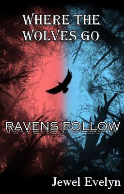 Where the wolves go, ravens follow (Creepypasta) cover