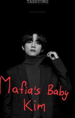 Mafia's Baby Kim ||Taehyung Ff|| cover