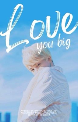 Love You Big | PJM x Reader cover