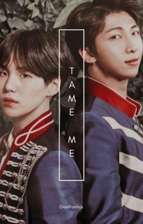 Tame me | Alpha Namjoon & Omega Yoongi | Explicit  18 🔞 by GioviFanfics