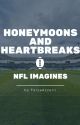 Honeymoons and Heartbreaks - NFL Imagines by ForzaAzzurri