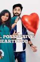 MR. POSSESSIVE HEARTHROB  by prita_krishnan