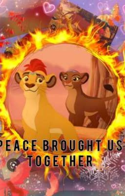 Kion and Rani: Peace Brought Us Together (Book 3 Of 3) cover