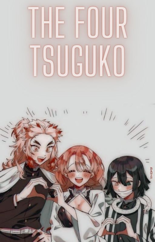 The Four Tsuguko by TheBrokenPages