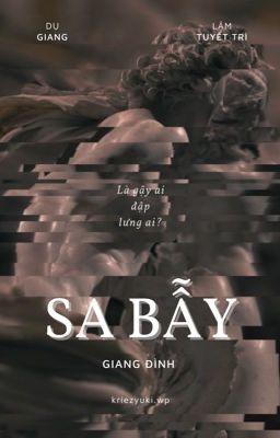 [DONE] SA BẪY - GIANG ĐÌNH cover