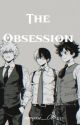 The Obsession | Villain BakuTodoDeku x Male Reader by amyau_08