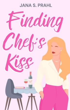 Finding Chef's Kiss by JSPRomComs