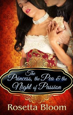 The Princess, the Pea and the Night of Passion cover