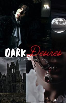 Jungkook FF} Dark Desires ~Completed~ cover