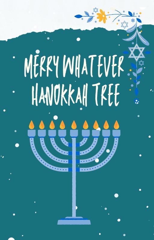 Merry Whatever Hanukkah Tree (Merry Happy Whatever Fanfic) by yemihikari