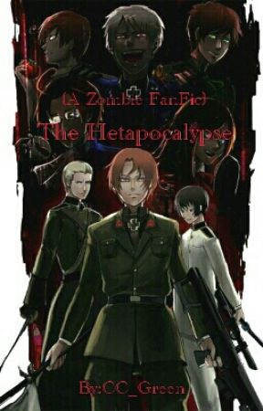 Hetapocalypse (A Zombie FanFic) by CC_Green-Spain