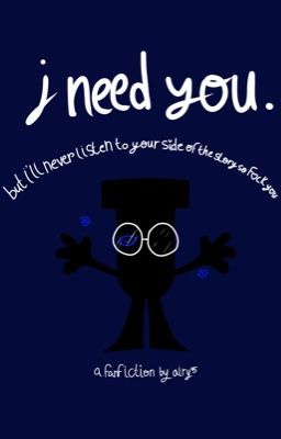 i need you - an inanimate insanity au cover