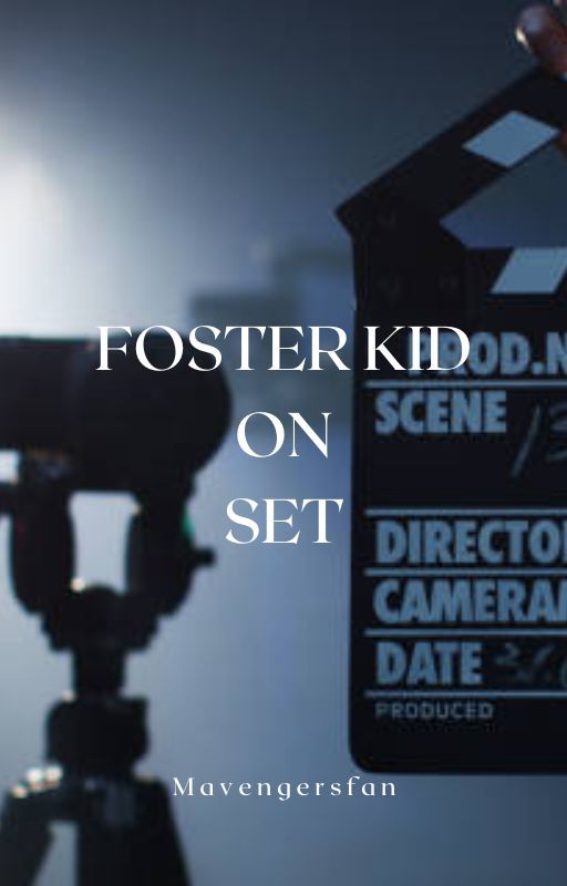 Foster kid on set by Mavengersfan