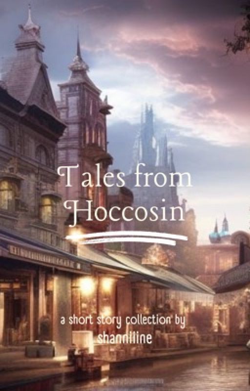 Tales from Hoccosin by shanniiine