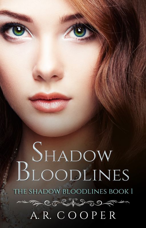 Shadow Bloodlines - Book 1 by AndreaCooper1