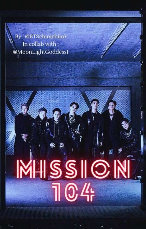 Mission 104 | BTS AU by BTSchimchim7