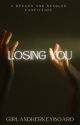 Losing You [A Benson and Bensler Fanfiction] by GirlandHerKeyboard