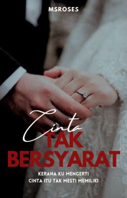 CINTA TAK BERSYARAT (COMPLETED) cover