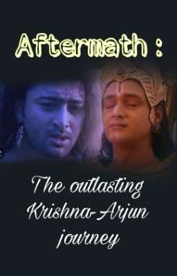 Aftermath: The outlasting Krishna-Arjun journey cover