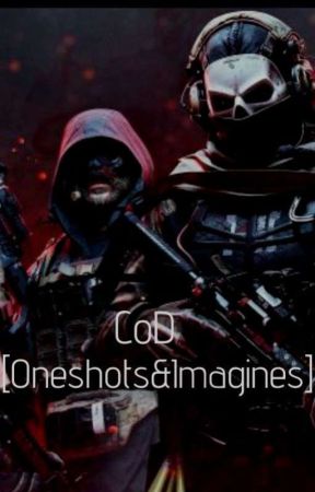 [CoD Oneshots&Imagines] by snobbybastard