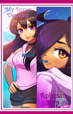 My Inner Demons Meet The Aphmau Smp !!DISCONTINUED!! cover