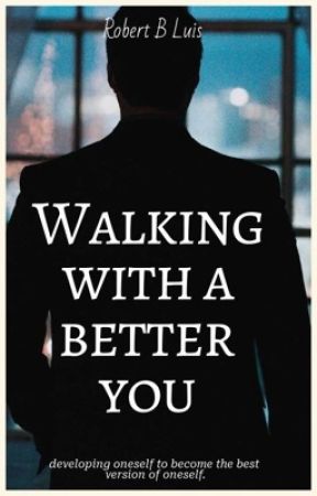 Walking with a better you  by robertBluis