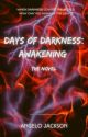 Days of Darkness: Awakening by TheDarkKnight_84