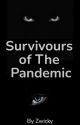 Survivors of The Pandemic by Zwicky04