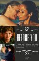 Before You (BY: Book 1) by SslSst