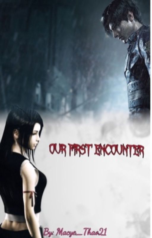 Our First Encounter *BOOK 1* by Macye_Thao21