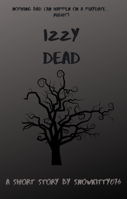 Izzy Dead by snowkitty076