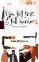 You fell first, I fell harder //Wenclair one-shots// by Luke_Whiterock