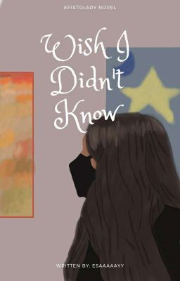 Wish I Didn't Know (Epistolary) cover