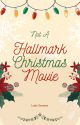 Not A Hallmark Christmas Movie by llmascanbepurple