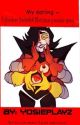 My darling ~ A Yandere Underfell Mettaton X Reader Story [Complete] by Yosieplayz