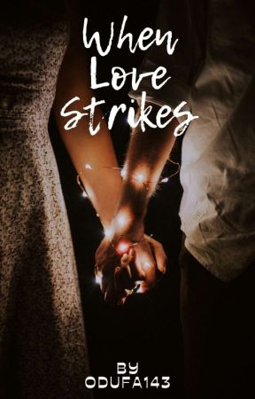 When love strikes by Odufa143