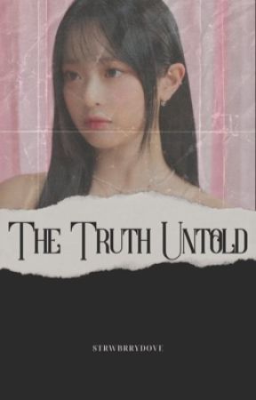 The Truth Untold (Yang Jungwon) by strwbrrydove