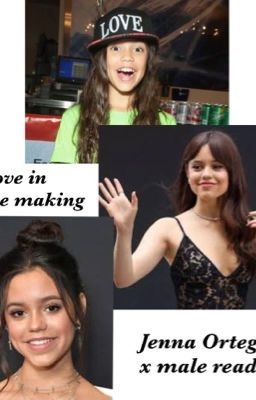 Jenna ortega x male reader[Love in the making] cover