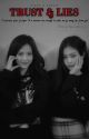 TRUST & LIES || JENSOO by your_author_C