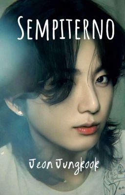 °•Sempiterno•°~  18 Jeon Jungkook  cover