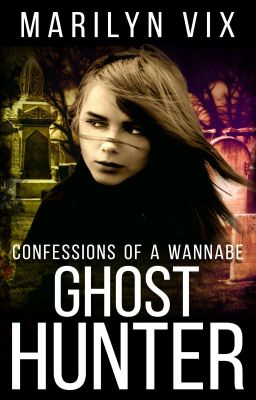 Confessions of a Wannabe Ghost Hunter cover