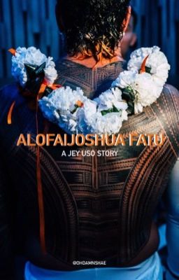 Alofa|Joshua Fatu (Jey Uso) cover