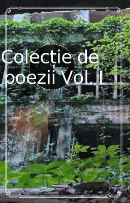 Colecție de poezii volumul 1 cover