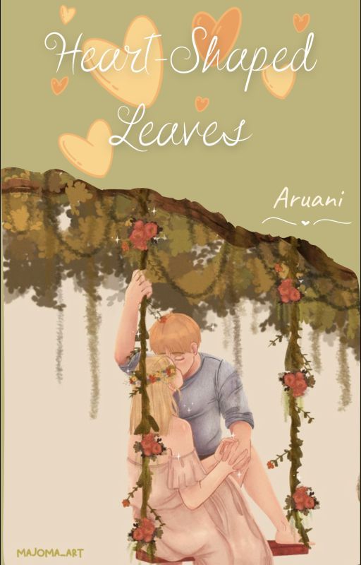 Heart-Shaped Leaves - An Aruani fanfic by YouShouldReadMore_5