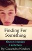 Finding for Something |Shawn Mendes|