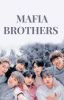 SWEET MAFIA BROTHERS  ( BTS  × READER)