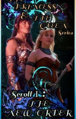 "THE PRINCESS & THE QUEEN" series  -SCROLL I: THE NEW ORDER cover