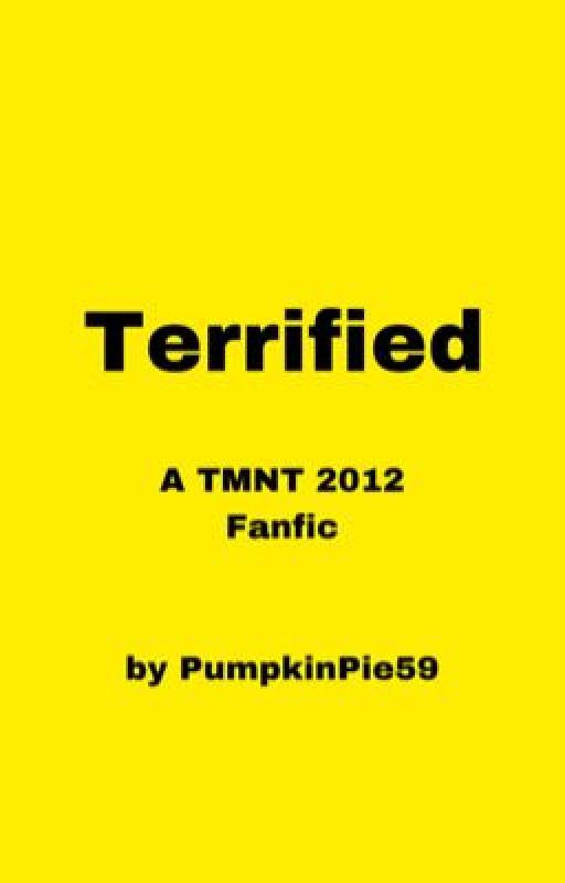 Terrified by PumpkinPie59