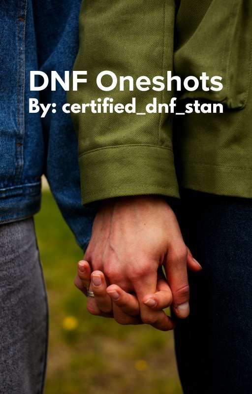 《DNF Oneshots》 by certified_dnf_stan